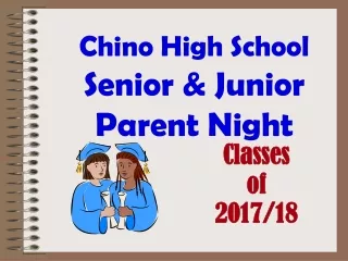 Chino High School Senior &amp; Junior Parent Night