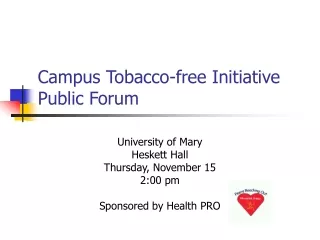 Campus Tobacco-free Initiative Public Forum