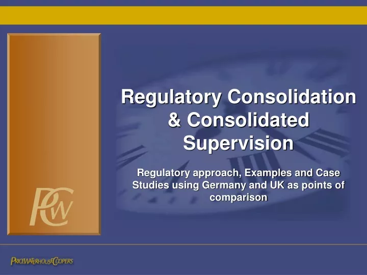 regulatory consolidation consolidated supervision