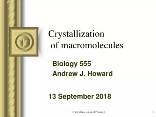 Crystallization  of macromolecules