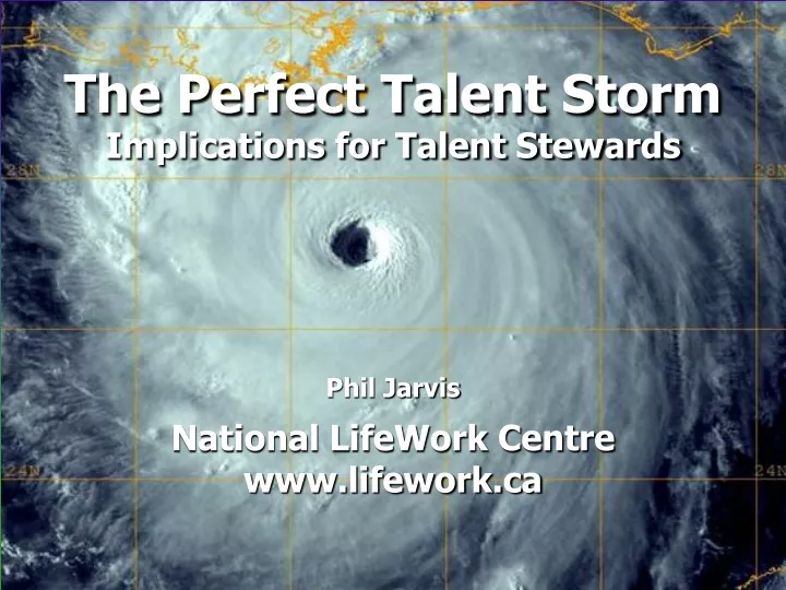 the perfect talent storm implications for talent