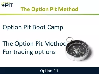 The Option Pit Method