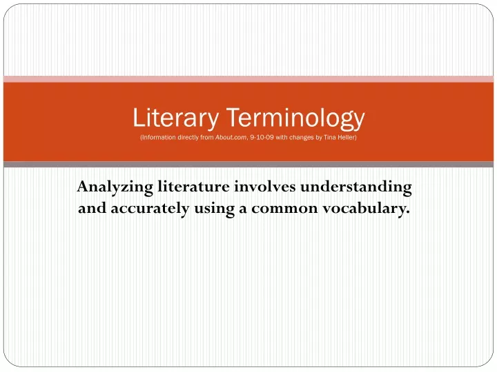 literary terminology information directly from about com 9 10 09 with changes by tina heller