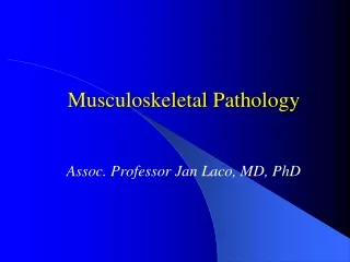 Musculoskeletal Pathology