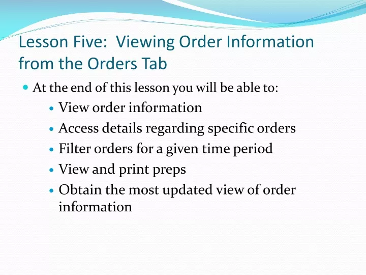 lesson five viewing order information from the orders tab