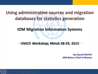 Using administrative sources and migration databases for statistics generation
