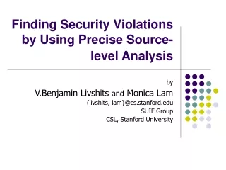 Finding Security Violations by Using Precise Source-level Analysis
