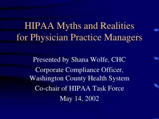 HIPAA Myths and Realities  for Physician Practice Managers