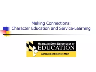 Making Connections: Character Education and Service-Learning