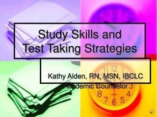 Study Skills and  Test Taking Strategies