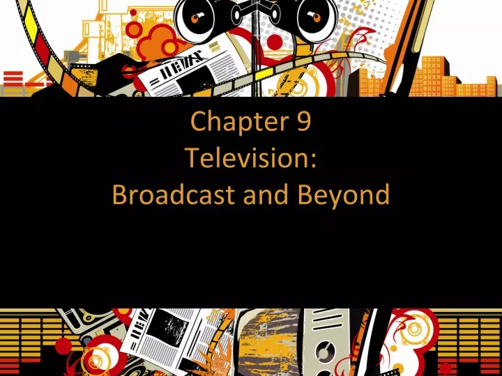 chapter 9 television broadcast and beyond