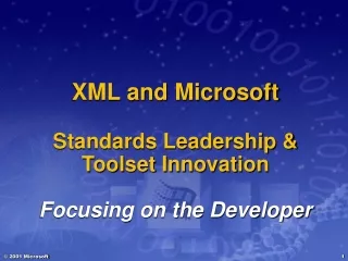 XML and Microsoft Standards Leadership &amp; Toolset Innovation   Focusing on the Developer