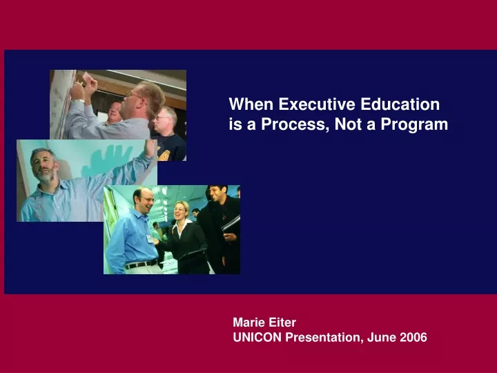 when executive education is a process not a program
