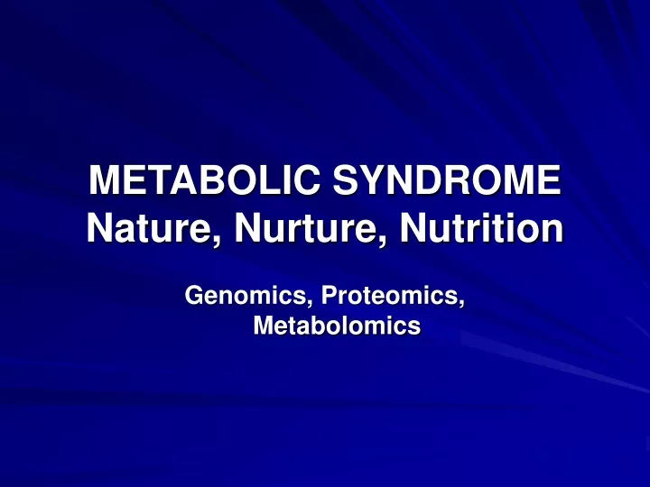 metabolic syndrome nature nurture nutrition