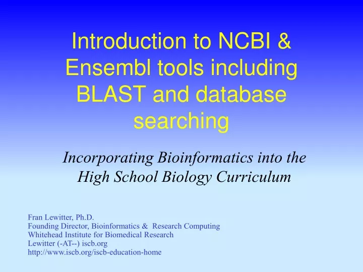 introduction to ncbi ensembl tools including blast and database searching