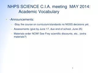 NHPS SCIENCE C.I.A. meeting  MAY 2014: 	 Academic Vocabulary