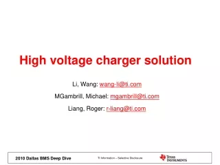 High voltage charger solution
