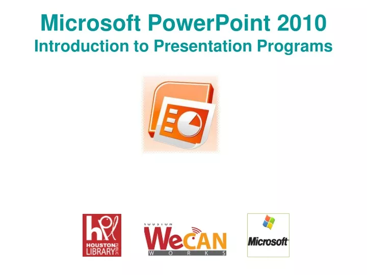 microsoft powerpoint 2010 introduction to presentation programs