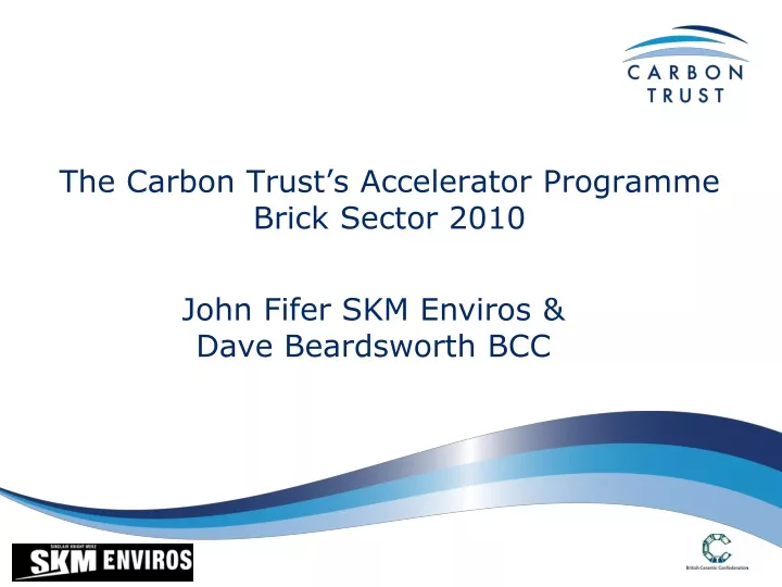 the carbon trust s accelerator programme brick sector 2010