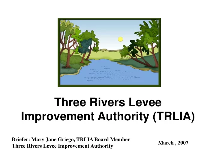 three rivers levee improvement authority trlia