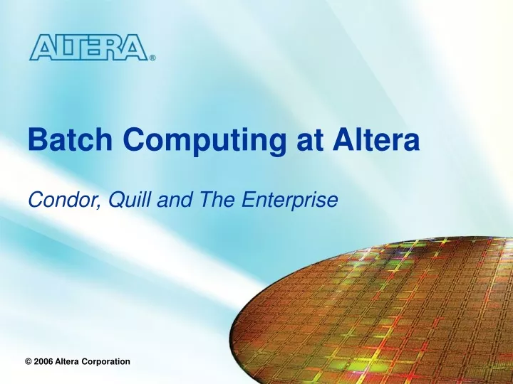 batch computing at altera