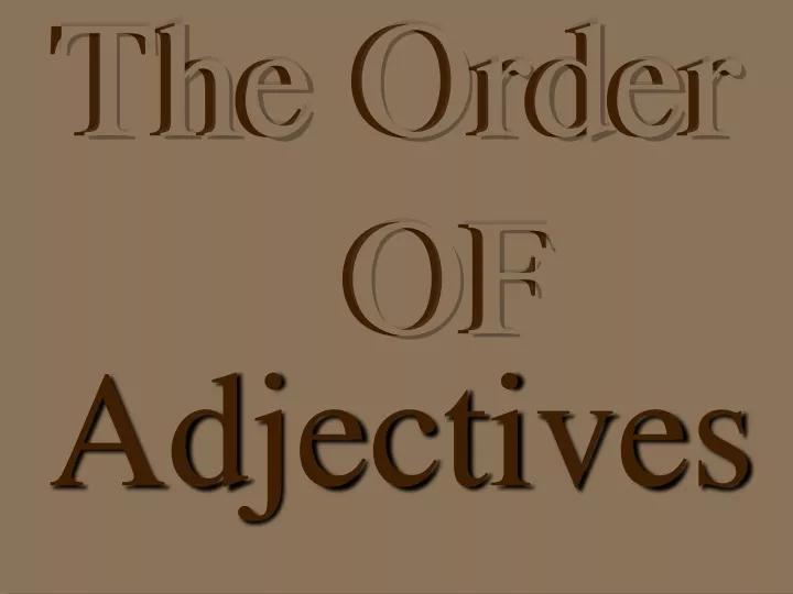 the order of