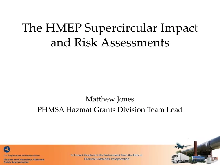 the hmep supercircular impact and risk assessments