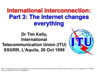 International interconnection: Part 3: The Internet changes everything