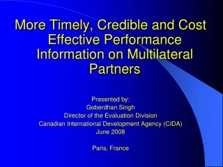More Timely, Credible and Cost Effective Performance Information on Multilateral Partners