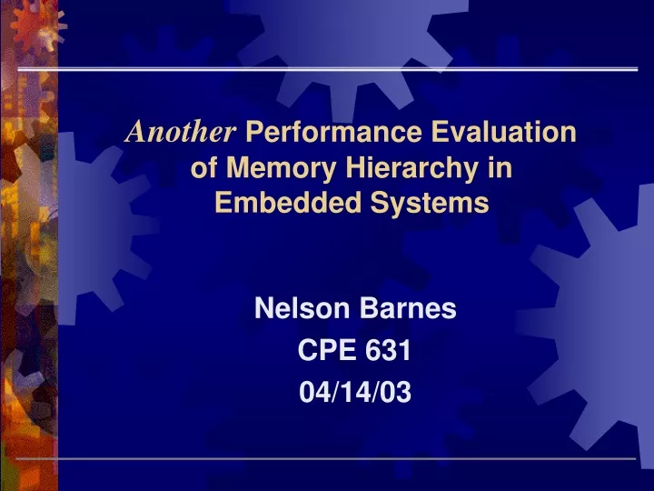 another performance evaluation of memory hierarchy in embedded systems