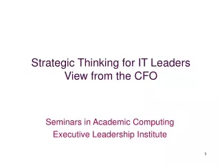 Strategic Thinking for IT Leaders View from the CFO