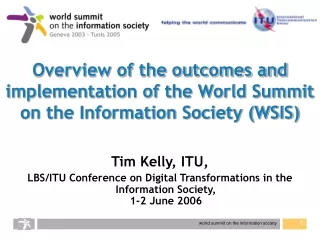Overview of the outcomes and implementation of the World Summit on the Information Society (WSIS)