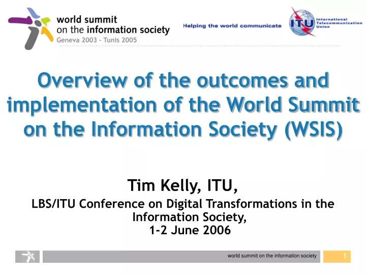 overview of the outcomes and implementation of the world summit on the information society wsis