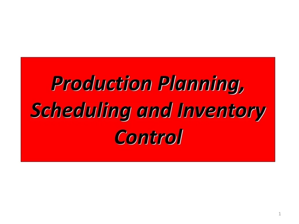 PPT - Efficient Production Planning and Inventory Control Strategies ...