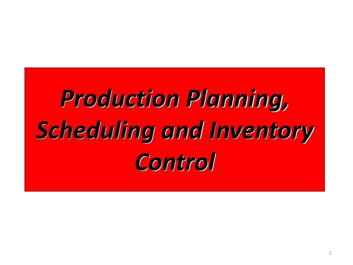 production planning scheduling and inventory control