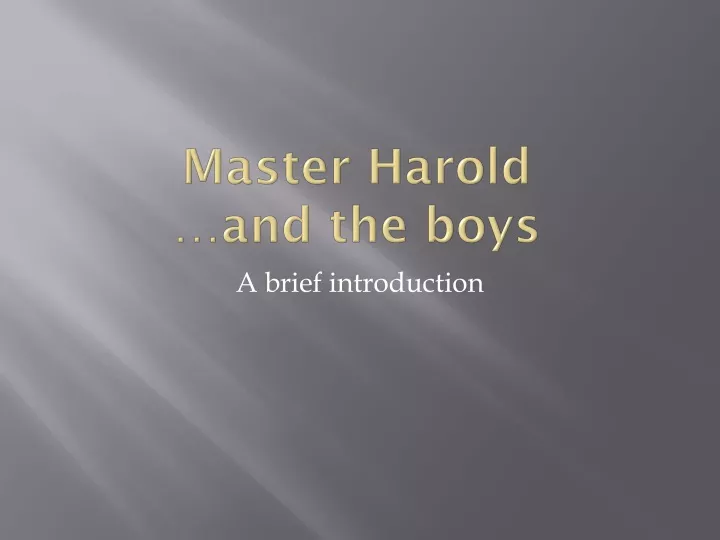 m aster harold and the boys