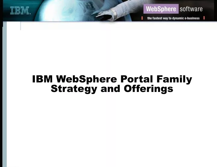 ibm websphere portal family strategy and offerings