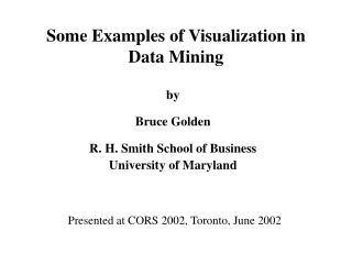 Some Examples of Visualization in Data Mining
