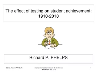 The effect of testing on student achievement:  1910-2010