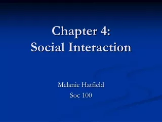 Chapter 4: Social Interaction