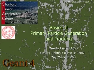 Basics of Primary Particle Generation and Tracking