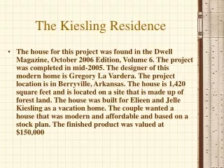 The Kiesling Residence