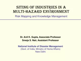 SITING OF INDUSTRIES IN A  MULTI-HAZARD ENVIRONMENT Risk Mapping and Knowledge Management