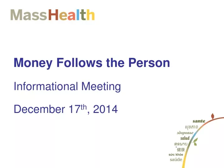 money follows the person informational meeting december 17 th 2014