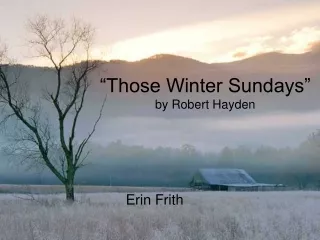 “Those Winter Sundays” by Robert Hayden