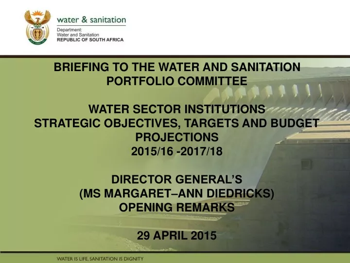 briefing to the water and sanitation portfolio