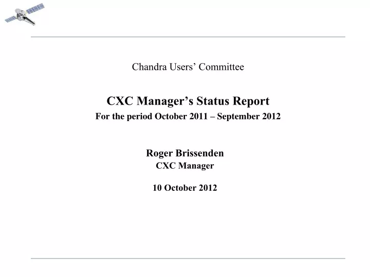 chandra users committee cxc manager s status report for the period october 2011 september 2012