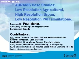 Presented by  Paul Makar ,  Air Quality Modelling and Integration Unit Environment Canada