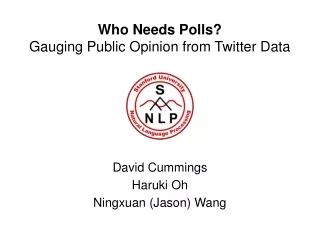 Who Needs Polls? Gauging Public Opinion from Twitter Data