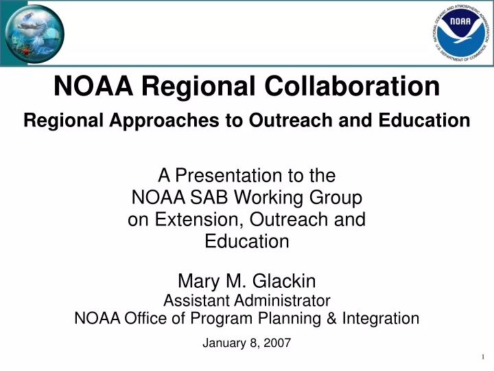 mary m glackin assistant administrator noaa office of program planning integration january 8 2007
